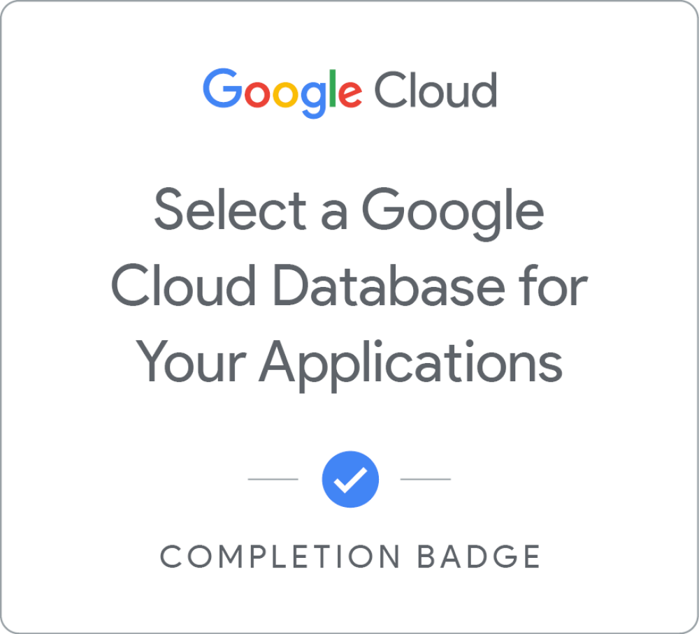 Select a Google Cloud Database for Your Applications
